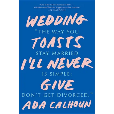Wedding Toasts I'll Never Give