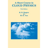 Short Course in Cloud Physics