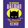 Batman: The Animated Interviews, Vol. 4