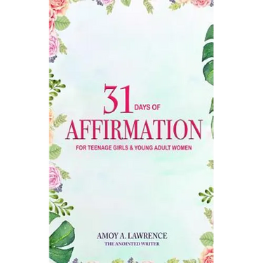 31 Days of Affirmation for Teenage Girls & Young Adult Women