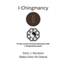 I-Chingmancy: Yoruba 16 Oracle Geomancy with I Ching Enhancement