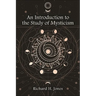 An Introduction to the Study of Mysticism