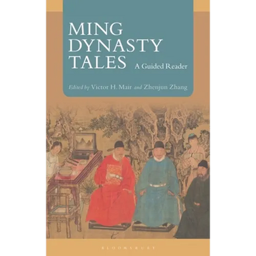 Ming Dynasty Tales: A Guided Reader