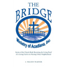 "The Bridge": Stories of the Church Body Becoming the Living Proof of a Loving God in a Hurting Urban Neighborhood