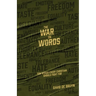 The War on Words: Ten Words Every Christian Should Fight For