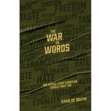 The War on Words: Ten Words Every Christian Should Fight For