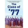 The Class of '77: How My Classmates Changed China