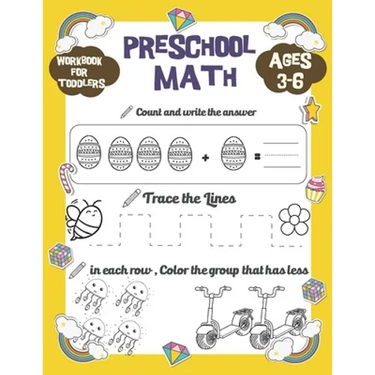 Preschool Math workbook for toddlers ages 3-6: Preschool math workbook for toddlers beginner math, handwriting, Number tracing, addition, small and ta