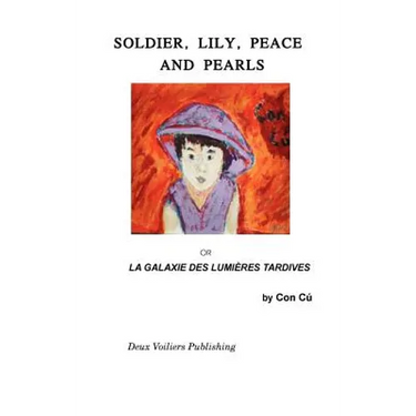 Soldier, Lily, Peace and Pearls: La Galaxie des lumières tardives