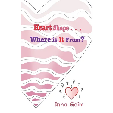 Heart Shape . . . Where is It From?