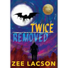 Twice Removed