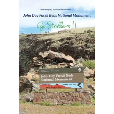 Go Strollers !!: Family Trip to National Monument 01 - John Day Fossil Beds National Monument