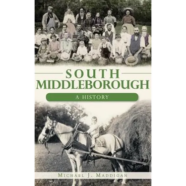 South Middleborough: A History