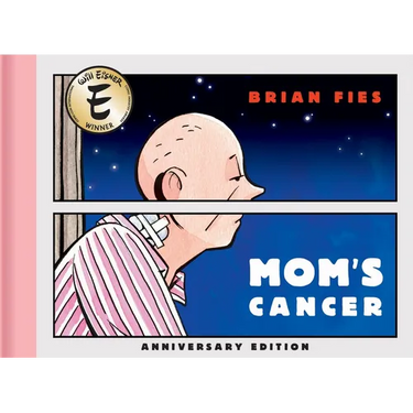 Mom's Cancer: Anniversary Edition