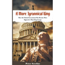 A More Tyrannical King