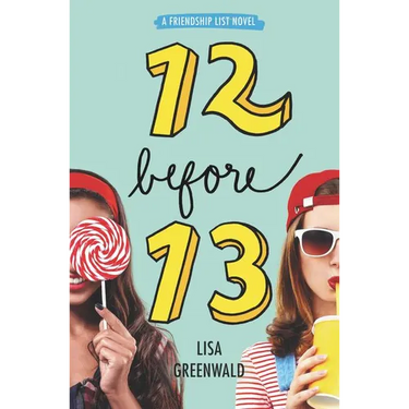 Friendship List: 12 Before 13