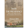 Inside the Presidency: The Trials & Tribulations of a Zambian Spin Doctor