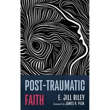 Post-Traumatic Faith