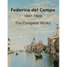 Federico del Campo: The Complete Works