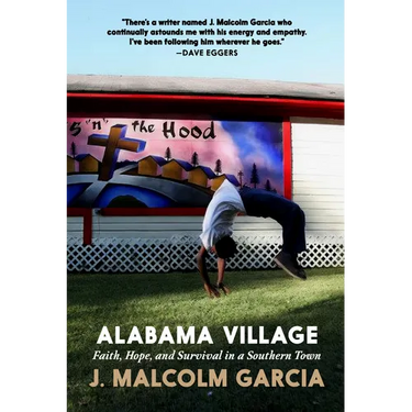Alabama Village: Faith, Hope, and Survival in a Southern Town