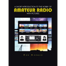 A short Introduction to the hobby of Amateur Radio with Pictures
