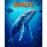 Whales: Fun Facts Book for Kids with Amazing Photos