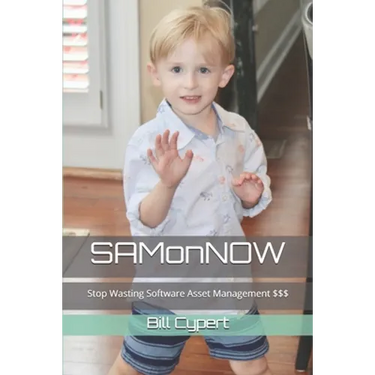 SAMonNOW: Stop Wasting Software Asset Management $$$
