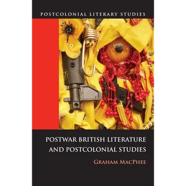 Postwar British Literature and Postcolonial Studies