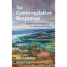 The Contemplative Response: Leadership and ministry in a distracted culture