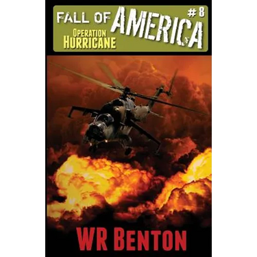 The Fall of America: Book 8 - Operation Hurricane
