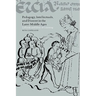 Pedagogy, Intellectuals, and Dissent in the Later Middle Ages: Lollardy and Ideas of Learning