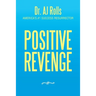 Positive Revenge