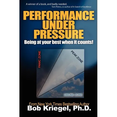 Performance Under Pressure: Being at your best when it counts!