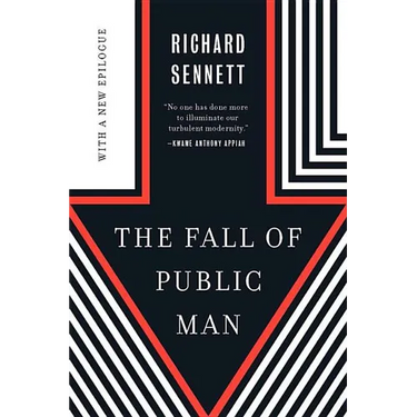 The Fall of Public Man