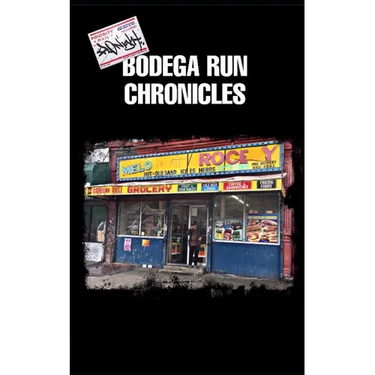 Bodega Run Chronicles