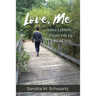 Love, Me: Love Letters from Me to All of You
