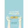 Weaving Untangled
