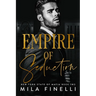 Empire of Seduction: A Dark Italian Mafia Romance