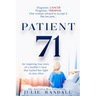 Patient 71: An Inspiring True Story of a Mother's Love That Fueled Her Fight to Stay Alive