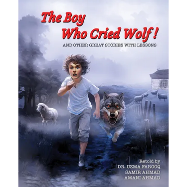 The Boy Who Cried Wolf! and Other Great Stories with Lessons