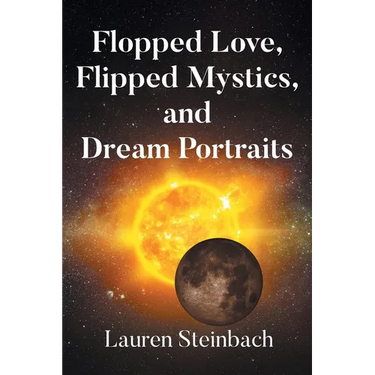 Flopped Love, Flipped Mystics, and Dream Portraits