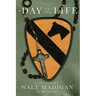 A Day in the Life: 7th Cavalry: A Memoir