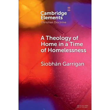 A Theology of Home in a Time of Homelessness