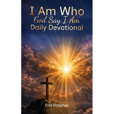 I Am Who God Say I Am...