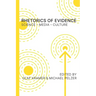 Rhetorics of Evidence: Science - Media - Culture