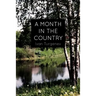 A Month In the Country: A Comedy in Five Acts