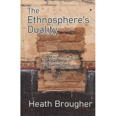 The Ethnosphere's Duality