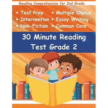 30 Minute Reading Test Grade 2: Reading Comprehension for 2nd Grade