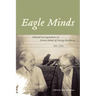 Eagle Minds: Selected Correspondence of Istvan Anhalt and George Rochberg (1961-2005)