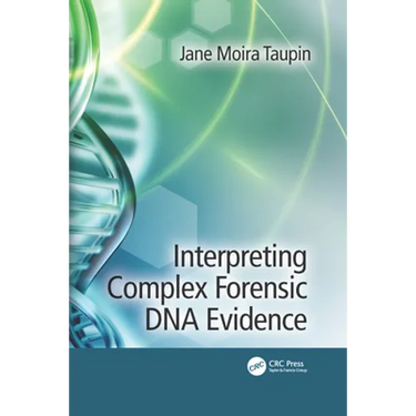 Interpreting Complex Forensic DNA Evidence